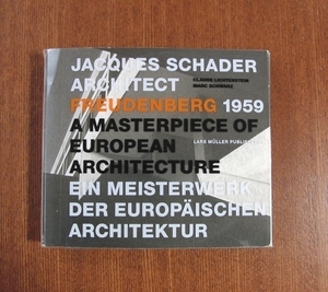 ジャック・シャダー 学校 建築 DVD付■スイス 建築と都市 カーサブルータス Jacques Schader, Architect Freudenberg 1959 a＋u SD GA 2G