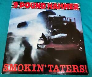 LP●9 Pound Hammer / Smokin' Taters CANADAオリジナル盤Crypt Records LP-027