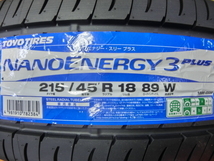 ◆2022年製造◆送料無料◆215/45R18 215/45-18◆TOYOナノエナジー3プラス◆ レガシィ エクシーガ ノア ヴォクシー SAI アクセラ ♪_画像10