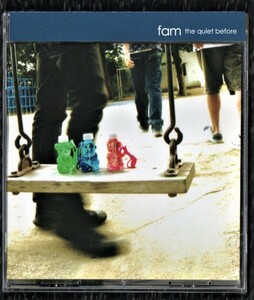 ∇ フェイム fam 全11曲収録 2008年 JUNGLEGYM CD/ザ・クワイエット・ビフォー the quiet before