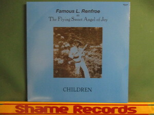 Famous L. Renfroe ： As The Flying Sweet Angel Of Joy Children LP // Memphis オブスキュア Soul 60's / ゴスペル・ソウル!!