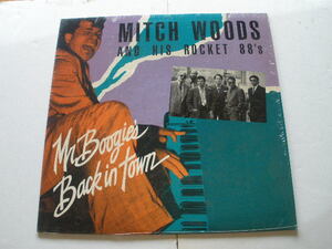 ◆LP MITCH WOODS & HIS ROCKET 88's ／ MR. BOOGIE'S BACK IN TOWN シュリンク付 Rockabilly,Boogie Woogie,Jump Blues,R&B