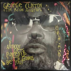 12inch GEORGE CLINTON / IF ANYBODY GETS FUNKED UP