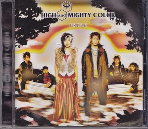 HIGH AND MIGHTY COLOR / ハイ・アンド・マイティ・カラー / PRIDE /中古CD！44865