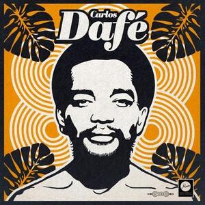 CARLOS DAFE/SOUL FUNK GROOVES FROM LEGENDARY SINGER - LTD. COLOUR