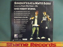 Simon Vegas & Nate Dogg ： One Night Stand 12'' c/w Can't Mess // 落札5点で送料無料_画像2