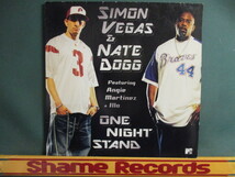 Simon Vegas & Nate Dogg ： One Night Stand 12'' c/w Can't Mess // 落札5点で送料無料_画像1