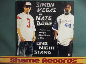 Simon Vegas & Nate Dogg ： One Night Stand 12'' c/w Can't Mess // 落札5点で送料無料