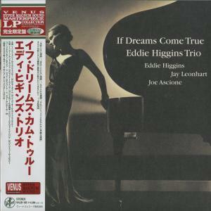♪人気即決！21世紀ジャズのモダンスイングの頂点に立った! If Dreams Come True (180g重量盤/Venus Hyper Magnum Sound) Eddie Higgins 
