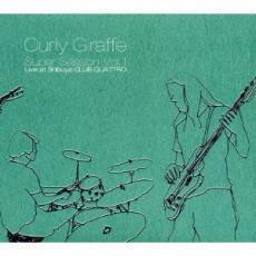 [国内盤CD] Curly Giraffe/SUPER SESSION vol.1 Live at Shibuya CLUB QUATTRO