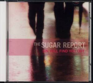 CD THE SUGAR REPORT SIN WILL FIND YOU OUT