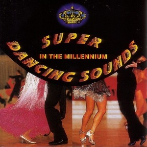 Super Dancing Sounds In The Millennium 【社交ダンス音楽ＣＤ】：1964■