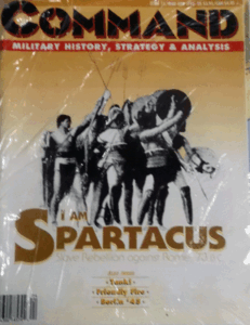 XTR/COMMAND MAGAZINE NO.15 /I AM SPARTACUS, SLAVE REBELLION AGAINST ROME, 73B.C./駒未切断/日本語訳なし