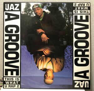 レア ミドル 裏名作 1991 The Jaz / A Groove (This Is What U Rap 2) ザ ジャズ Original US 12 Slammin QAL 254 Brooklyn NY EMI USA