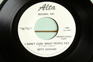 BETTY HOWARD●I DON'T CARE WHAT PEOPLE SAY/TRIFLING MAN Alta 109●210309t3-rcd-7-cfレコード米盤US盤カントリー45 7インチ