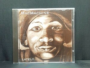 Mac Machine - Lately