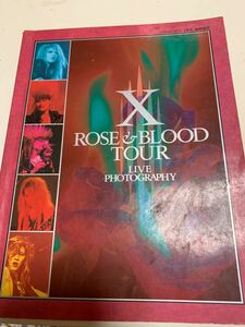 貴重！Ｘ時代 ROSE&BLOOD TOUR LIVE 写真集