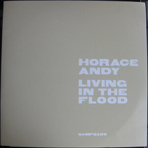 Mad Professorによるダブ・ミックス収録!!Horace Andy Living In The Flood