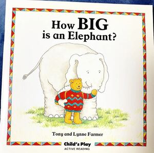 絶版）How Big is an Elephant? Tony Farmer Lynne Farmer (auteur)　Child's Play (International) Ltd 　1992