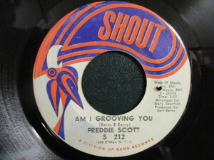 Freddie Scott ： Am I Grooving You 7'' / 45s ★ Deep Soul ☆ c/w Never You Mind // 落札5点で送料無料