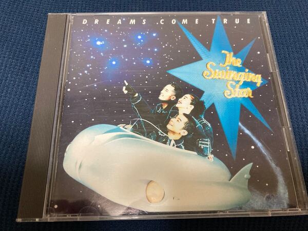 DREAMS COME TRUE/The Swinging Star