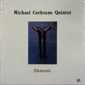◆MICHAEL COCHRANE QUINTET/ELEMENTS (ITA LP/Sealed) -Soul Note, Gilles Peterson, 須永辰夫