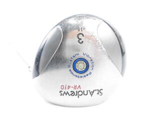 全商品SALE中!! St.Andrews セントアンドリュース VR-410 フェアウェイウッド 3W 15 純正 シャフト CS-1　　R　K1970