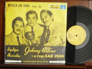 ジョニー・アルビーノ/トリオ・サン・ファン/EPOCA DE ORO Vo.Ⅲ-337018（LP）