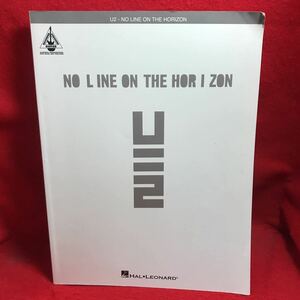 ▼U2 ユー・ツー No Line on the Horizon GUITAR Recorded Versions ノー・ライン・オン・ザ・ホライゾンギターSCORE スコア 楽譜 洋楽洋書