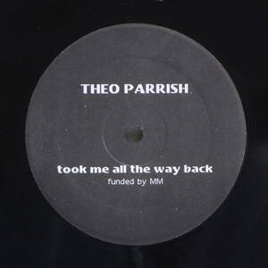 デトロイト■Theo Parrish■☆Took Me All The Way Back☆KDJ-18盤/USオリジナル