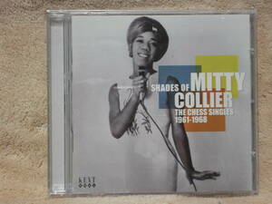 EU輸入盤CD Mitty Collier ： Shades Of Mitty Collier ／ The Chess Singles 1961-1968　（Kent Soul CDKEND 301）