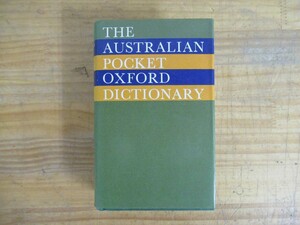 r01■【辞書】THE AUSTRALIAN POCKET OXFORD DICTIONARY Oxford University 1976年 Grahame Johnston 発音 語法 引用 201224