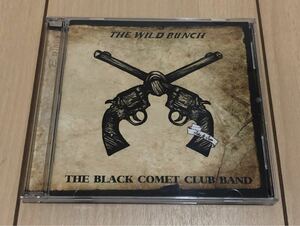 「THE WILD BUNCH」THE BLACK COMET CLUB BAND CD+ DVD 