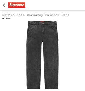 【新品正規】黒 30 / 21ss supreme Double Knee Corduroy Painter Pant / コーデュロイ ペインターパンツ work pant s ワークパンツ