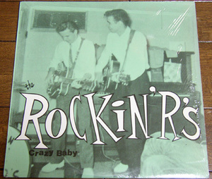 The Rockin' R's - Crazy Baby - LP / 50s,ロカビリー,Mustang,Mean Woman Blues,Nameless,The Beat,Gonna Snatch Me A Satellite,NORTON
