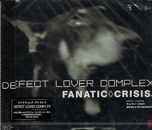 ■ ファナティック クライシス FANATIC CRISIS [ DEFECT LOVER COMPLEX / キャンディー / DEVILS IN HEAVEN ] 新品 CD 即決 送料サービス♪