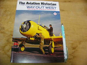 洋書　航空機　洋書 航空機 The Aviation Historian WAY OUT WEST issue.No26/航空機　戦闘機