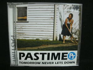 【中古CD】 PASTTIME / TOMORROW NEVER LETS DOWN