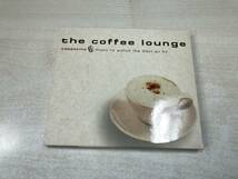 CD　the coffee lounge music to watch the days go by 送料300円　【a-1926】_画像1