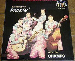 The Champs - Everybody's Rockin' - LP/50s,ロカビリー,60s,Chariot Rock,Rockin' Mary,Subway,The Toast,Ali Baba,Foggy River,Challenge