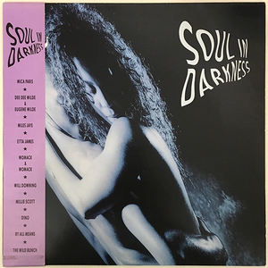 Soul In Darkness アナログLP Mica Paris Dee Dee Wilde & Eugene Wilde Miles Jaye Etta James Womack & Womack Wild Bunch etc