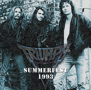 TRIUMPH - SUMMERFEST 93 [トライアンフ]