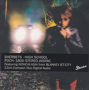 SHERBETS CD「HIGH SCHOOL」シャーベッツ 浅井健一 BLANKEY JET CITY