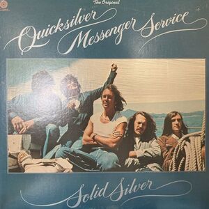 LPレコード　 QUICKSILVER MESSENGER SERVICE (クイックシルヴァー・メッセンジャー・サーヴィス) / SOLID SILVE (伝説の不死鳥) US