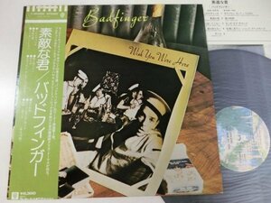 LP / Badfinger / Wish You Were Here　素敵な君 / Warner Bros / P-8533W / Japan / 1974-