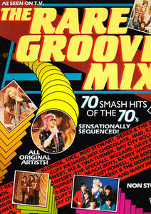 ●〇LP) The Rare Groove / Mix 70 Smash Hits of the 70's, Sensationally Sequenced! / 2枚組