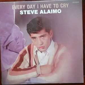 STEVE ALAIMO/EVERYDAY I HAVE TO CRY レコード　シールド