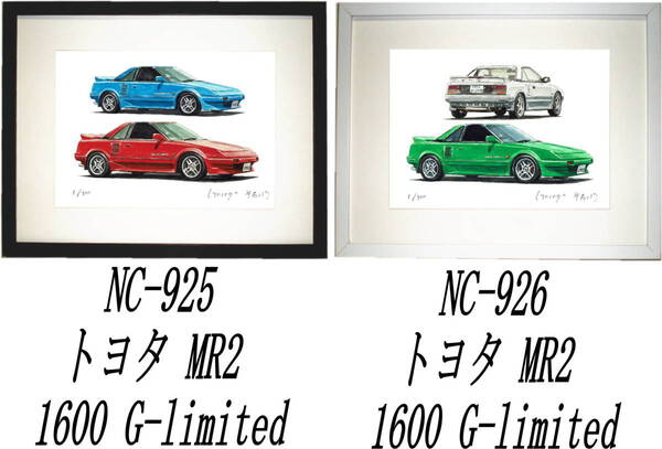 NC-925トヨタMR2 1600 G-limited・NC-926 MR2 1600限定版画300部 直筆サイン有 額装済●作家 平右ヱ門 希望図柄をお選びください。