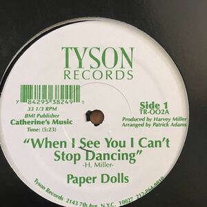 12’ Paper Dolls-When I See You I can’t stop dancing