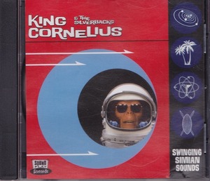 KING CORNELIUS & SILVERBACKS / キング・コーネリアス・アンド・ザ・シルバーバックス / SWINGING SIMIAN SOUNDS /輸入盤/中古CD!!46125